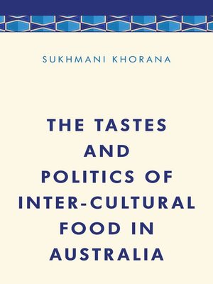 cover image of The Tastes and Politics of Inter-Cultural Food in Australia